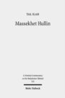 Massekhet Hullin : Volume V/3. Text, Translation, and Commentary - Book