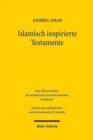 Islamisch inspirierte Testamente : Ein Beitrag zur Inhaltskontrolle von Verfugungen von Todes wegen - Book