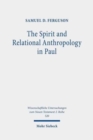 The Spirit and Relational Anthropology in Paul - Book