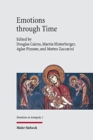 Emotions through Time : From Antiquity to Byzantium - Book