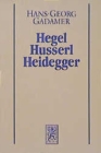 Gesammelte Werke : Band 3: Neuere Philosophie I: Hegel, Husserl, Heidegger - Book