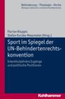 Sport im Spiegel der UN-Behindertenrechtskonvention : Interdisziplinare Zugange und politische Positionen - eBook