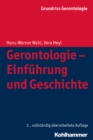 Gerontologie - Einfuhrung und Geschichte - eBook