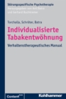Individualisierte Tabakentwohnung : Verhaltenstherapeutisches Manual - eBook