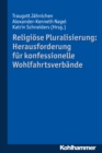 Religiose Pluralisierung: Herausforderung fur konfessionelle Wohlfahrtsverbande - eBook