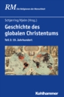Geschichte des globalen Christentums : Teil 2: 19. Jahrhundert - eBook