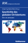 Geschichte des globalen Christentums : Teil 3: 20. Jahrhundert - eBook