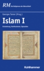 Islam I : Entstehung, Konfessionen, Dynastien - eBook