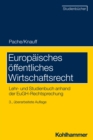 Europaisches offentliches Wirtschaftsrecht : Lehr- und Studienbuch anhand der EuGH-Rechtsprechung - eBook