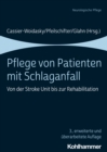 Pflege von Patienten mit Schlaganfall : Von der Stroke Unit bis zur Rehabilitation - eBook