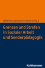Grenzen und Strafen in Sozialer Arbeit und Sonderpadagogik - eBook