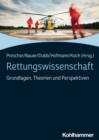 Rettungswissenschaft : Grundlagen, Theorien und Perspektiven - eBook