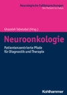 Neuroonkologie : Patientenzentrierte Pfade fur Diagnostik und Therapie - eBook