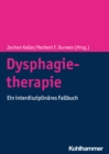 Dysphagietherapie : Ein interdisziplinares Fallbuch - eBook
