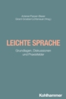 Leichte Sprache : Grundlagen, Diskussionen und Praxisfelder - eBook