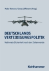 Deutschlands Verteidigungspolitik : Nationale Sicherheit nach der Zeitenwende - eBook