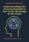 Understanding the Neurotransmitters: Key to the Workings of the Brain - Book