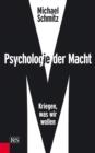 Psychologie der Macht : Kriegen, was wir wollen - eBook