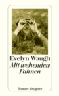 Mit wehenden Fahnen - eBook