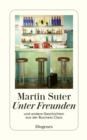 Unter Freunden : und andere Geschichten aus der Business Class - eBook