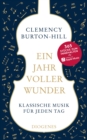 Ein Jahr voller Wunder : Klassische Musik fur jeden Tag - eBook