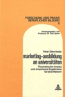 Marketing-Ausbildung an Universitaeten : Theoretischer Ansatz und empirische Ergebnisse fuer eine Reform - Book