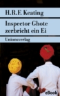 Inspector Ghote zerbricht ein Ei - eBook