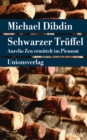 Schwarzer Truffel : Aurelio Zen ermittelt im Piemont. Kriminalroman. Aurelio Zen ermittelt (6) - eBook