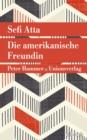 Die amerikanische Freundin : Roman - eBook