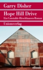 Hope Hill Drive : Kriminalroman. Ein Constable-Hirschhausen-Roman (2) - eBook
