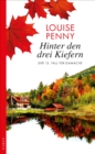 Hinter den drei Kiefern : Der 13. Fall fur Gamache - eBook