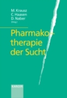 Pharmakotherapie der Sucht - eBook