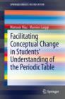 Facilitating Conceptual Change in Students' Understanding of the Periodic Table - eBook
