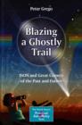 Blazing a Ghostly Trail : ISON and Great Comets of the Past and Future - eBook