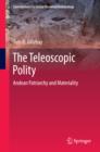 The Teleoscopic Polity : Andean Patriarchy and Materiality - eBook