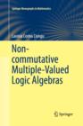 Non-commutative Multiple-Valued Logic Algebras - Book