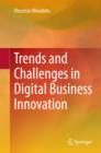 Trends and Challenges in Digital Business Innovation - eBook