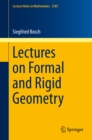 Lectures on Formal and Rigid Geometry - eBook
