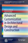 Advanced Customization in Architectural Design and Construction - Book