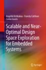 Scalable and Near-Optimal Design Space Exploration for Embedded Systems - eBook