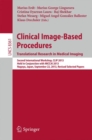 Clinical Image-Based Procedures. Translational Research in Medical Imaging : Second International Workshop, CLIP 2013, Held in Conjunction with MICCAI 2013, Nagoya, Japan, September 22, 2013, Revised - eBook