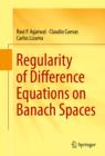 Regularity of Difference Equations on Banach Spaces - eBook