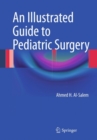 An Illustrated Guide to Pediatric Surgery - eBook
