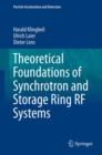 Theoretical Foundations of Synchrotron and Storage Ring RF Systems - eBook