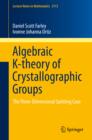 Algebraic K-theory of Crystallographic Groups : The Three-Dimensional Splitting Case - eBook