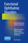 Functional Ophthalmic Disorders : Ocular Malingering and Visual Hysteria - eBook