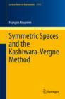 Symmetric Spaces and the Kashiwara-Vergne Method - eBook