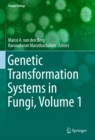 Genetic Transformation Systems in Fungi, Volume 1 - eBook