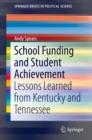 School Funding and Student Achievement : Lessons Learned from Kentucky and Tennessee - eBook