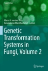Genetic Transformation Systems in Fungi, Volume 2 - eBook